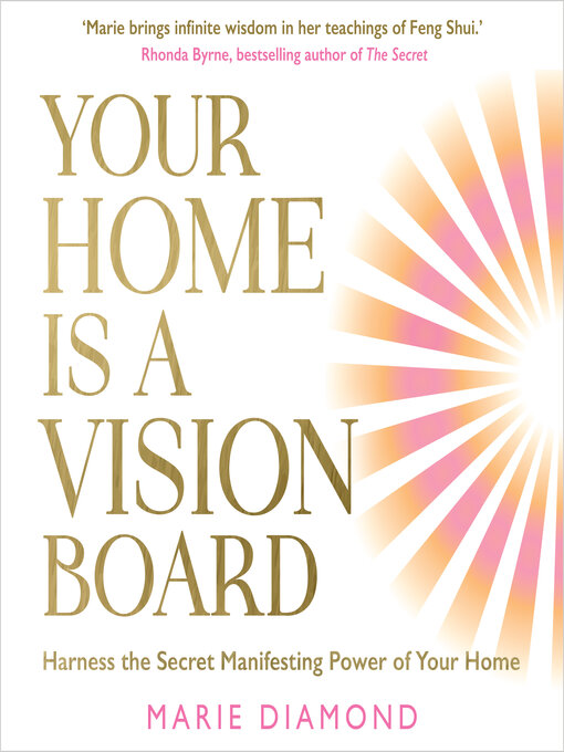Title details for Your Home Is a Vision Board by Marie Diamond - Wait list
